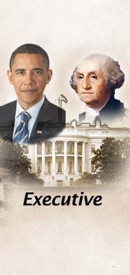 The Executive Branch with the White House, Presidents George Bush and George Washington
- George W. Bush: 43rd and current President of the United States and Commander in Chief of the Armed Forces.
- George Washington:  1st President of the United States and Commander in Chief of the Continental Army in the American Revolutionary War.